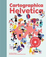 Cartographica Helvetica - Diccon Bewes