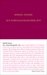 Aus schicksaltragender Zeit - Steiner, Rudolf