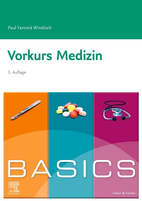 BASICS Vorkurs Medizin - Paul Yannick Windisch