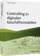 Controlling in digitalen Geschäftsmodellen - Reinhard Bleiber