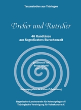 Dreher und Rutscher - Tanzmelodien aus Thüringen für kleine C-Besetzung - 