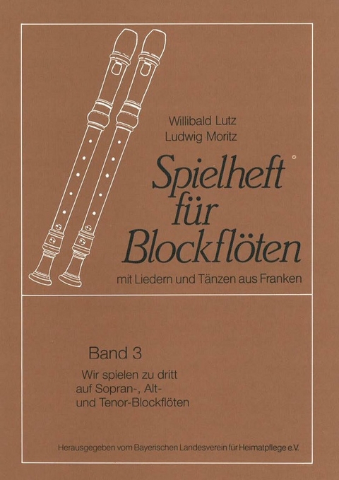 Wir spielen zu dritt auf Sopran-, Alt- und Tenor-Blockflöten - Willibald Lutz, Ludwig Moritz