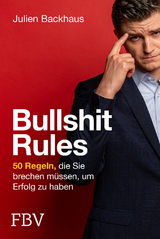 Bullshit Rules - Julien Backhaus