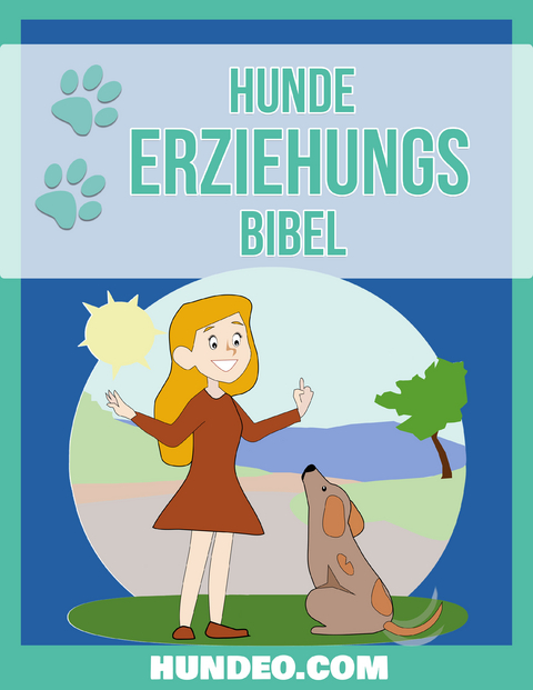 Hunde Erziehungs Bibel - Anja Boecker