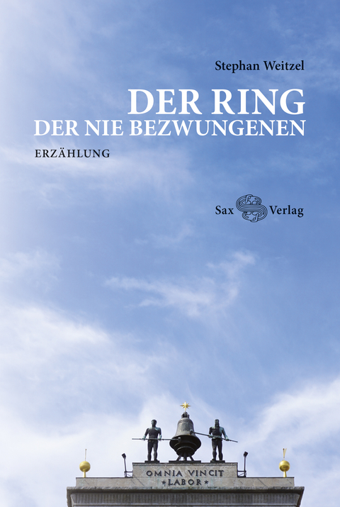 Der Ring der Nie Bezwungenen - Stephan Weitzel