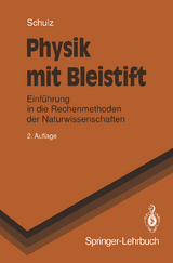 Physik mit Bleistift - Schulz, Hermann