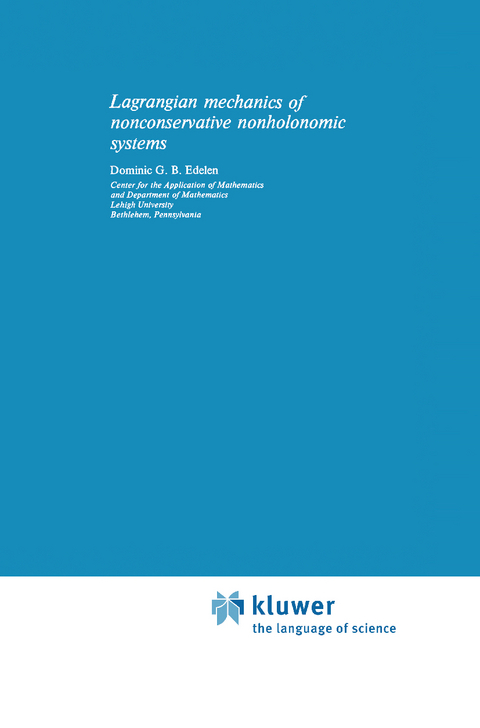 Lagrangian Mechanics of Nonconservative Nonholonomic Systems - D.G. Edelen