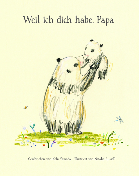 Weil ich dich habe, Papa - Kobi Yamada