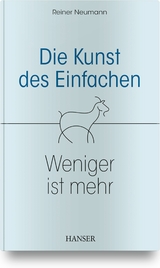 Die Kunst des Einfachen - Reiner Neumann