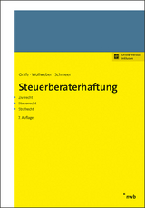 Steuerberaterhaftung - Gräfe, Jürgen; Wollweber, Markus; Schmeer, Andreas