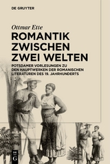 Ottmar Ette: Aula / Romantik zwischen zwei Welten - Ottmar Ette