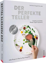 Der perfekte Teller - Anke Noack