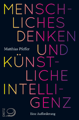 Menschliches Denken und Künstliche Intelligenz - Matthias Pfeffer