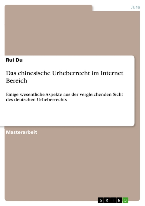 Das chinesische Urheberrecht im Internet Bereich - Rui Du