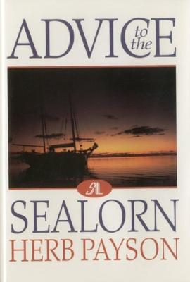 Advice to the Sealorn - Herb Payson