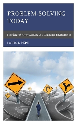 Problem-Solving Today - Louis J. Pepe