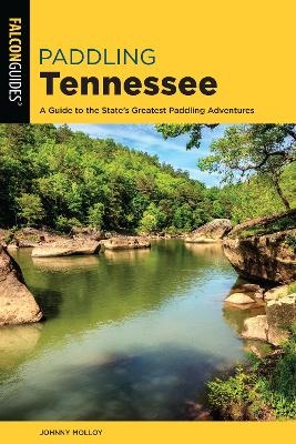 Paddling Tennessee - Johnny Molloy