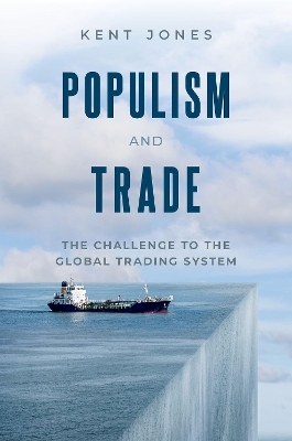 Populism and Trade - Kent Jones