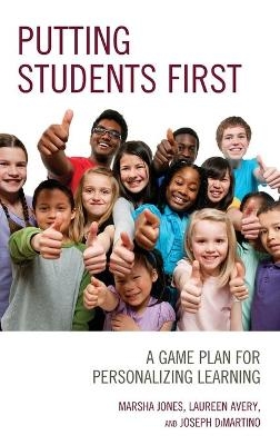 Putting Students First - Marsha Jones, Laureen Avery, Joseph DiMartino