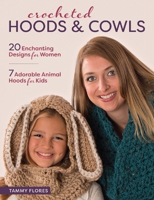 Crocheted Hoods and Cowls - Tammy Flores