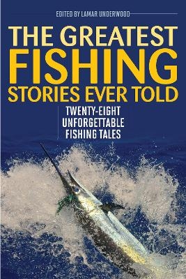 The Greatest Fishing Stories Ever Told - 