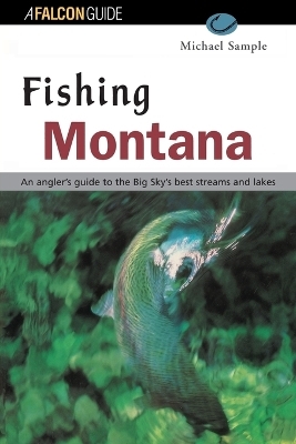 Fishing Montana, Revised - Michael S. Sample