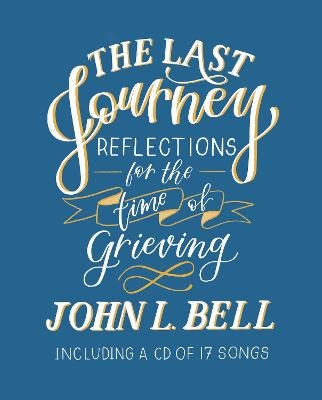 The Last Journey - John L. Bell