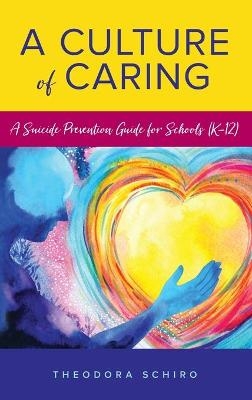 A Culture of Caring - Theodora Schiro