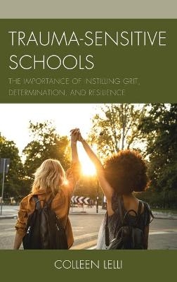 Trauma-Sensitive Schools - Colleen Lelli