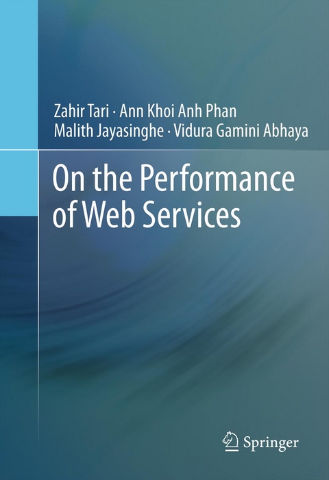 On the Performance of Web Services - Zahir Tari, Ann Khoi Anh Phan, Malith Jayasinghe, Vidura Gamini Abhaya