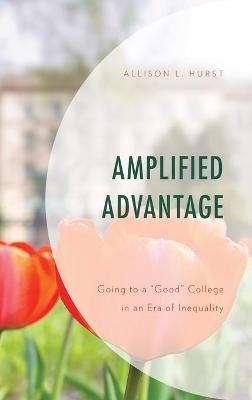 Amplified Advantage - Allison L. Hurst