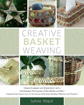 Creative Basket Weaving - Sylvie Begot