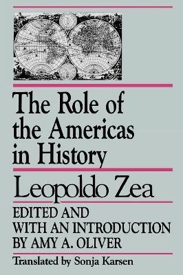 The Role of the Americas in History - Amy A. Oliver, Sonja Karsen