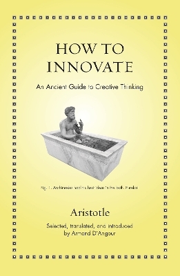 How to Innovate -  Aristotle