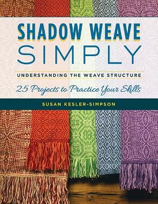 Shadow Weave Simply - Susan Kesler-Simpson