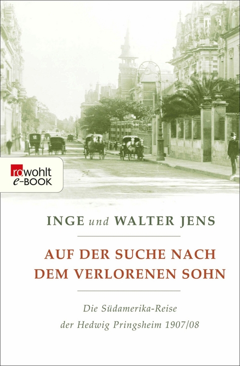 Auf der Suche nach dem verlorenen Sohn -  Inge Jens,  Walter Jens