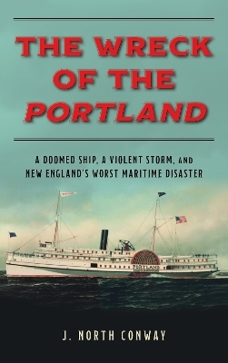 The Wreck of the Portland - J. North Conway