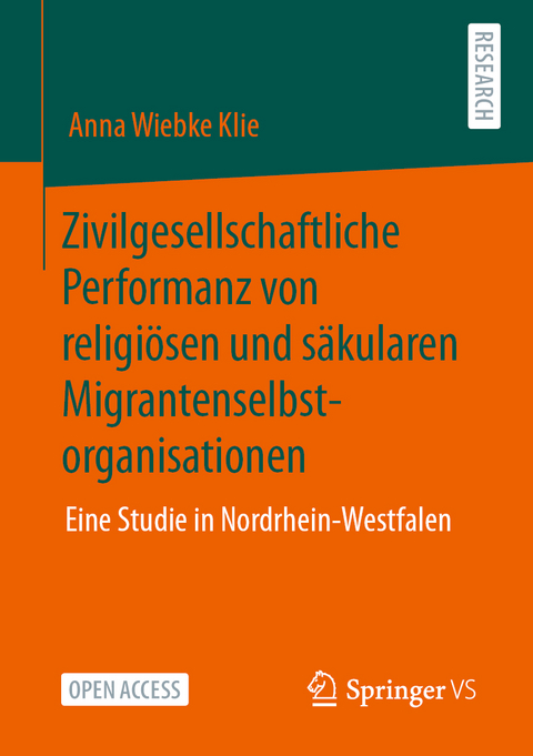 Zivilgesellschaftliche Performanz von religiösen und säkularen Migrantenselbstorganisationen - Anna Wiebke Klie