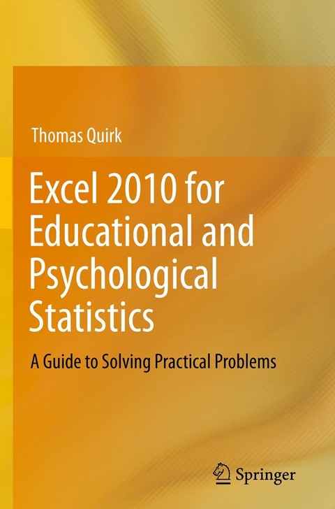 Excel 2010 for Educational and Psychological Statistics - Thomas J Quirk