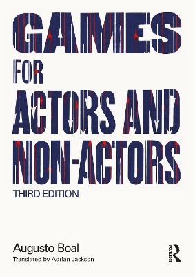 Games for Actors and Non-Actors - Augusto Boal