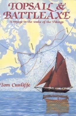 Topsail and Battleaxe - Tom Cunliffe