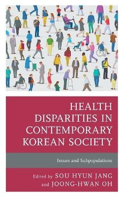 Health Disparities in Contemporary Korean Society - 