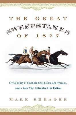 The Great Sweepstakes of 1877 - Mark Shrager