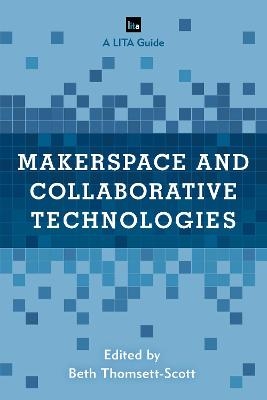 Makerspace and Collaborative Technologies - 