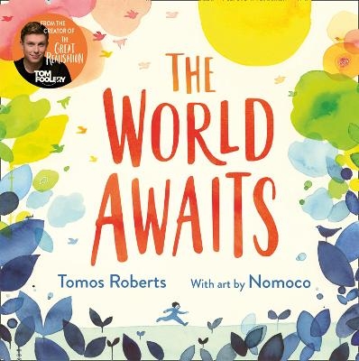 The World Awaits - Tomos Roberts (Tomfoolery)