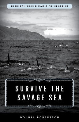 Survive the Savage Sea - Dougal Robertson