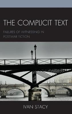 The Complicit Text - Ivan Stacy