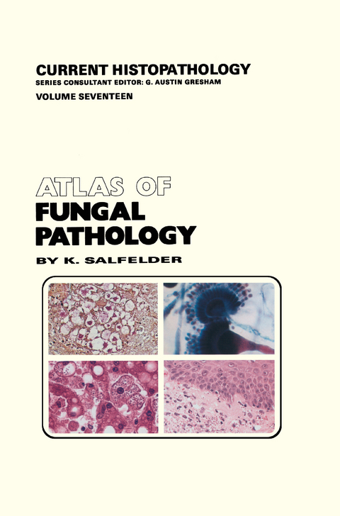 Atlas of Fungal Pathology - K. Salfelder