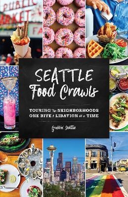 Seattle Food Crawls - Grubbin' Seattle