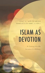 Islam as Devotion - Ralf K. Wüstenberg